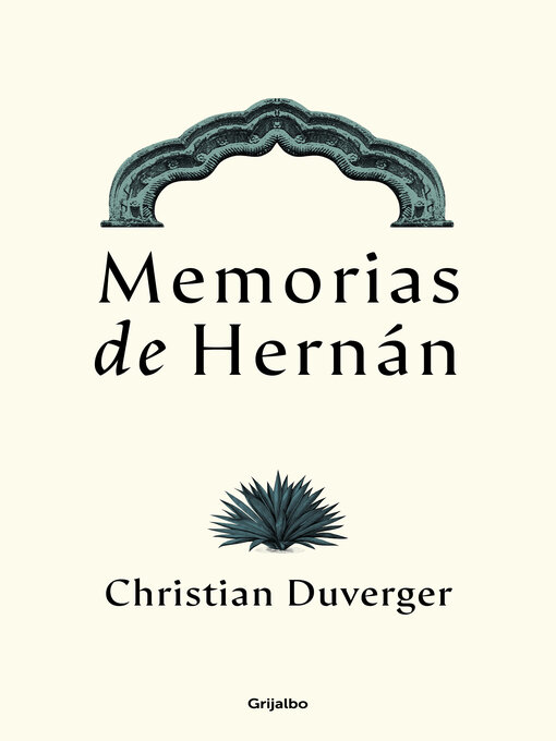 Title details for Memorias de Hernán by Christian Duverger - Available